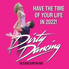 Book Dirty Dancing tickets